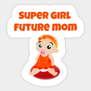 SUPER GIRL FUTURE MOM Sticker